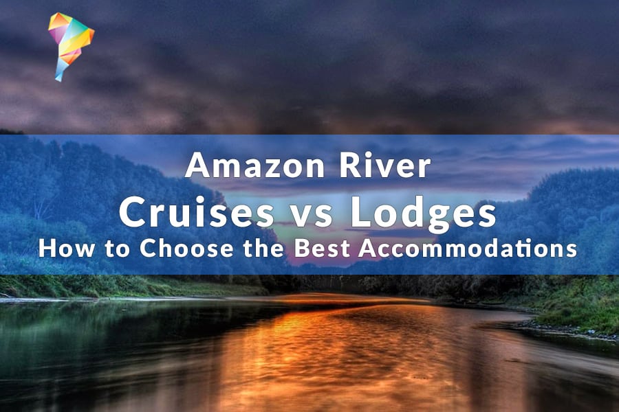 Title image for amazon river cruise vs lodges